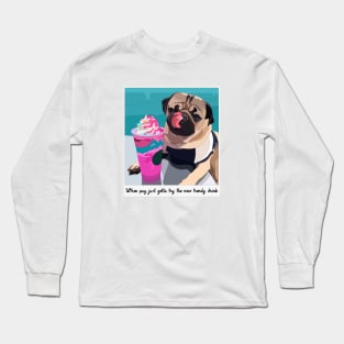 Pug & new trendy drink Long Sleeve T-Shirt